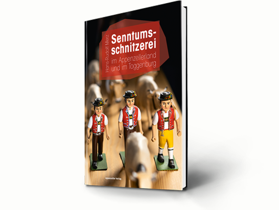 Senntumsschnitzerei im Appenzellerland