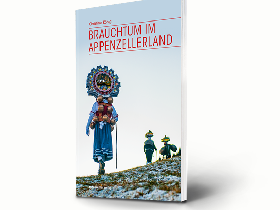 Brauchtum im Appenzellerland